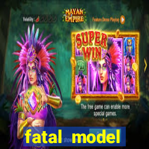 fatal model cruzeiro sp